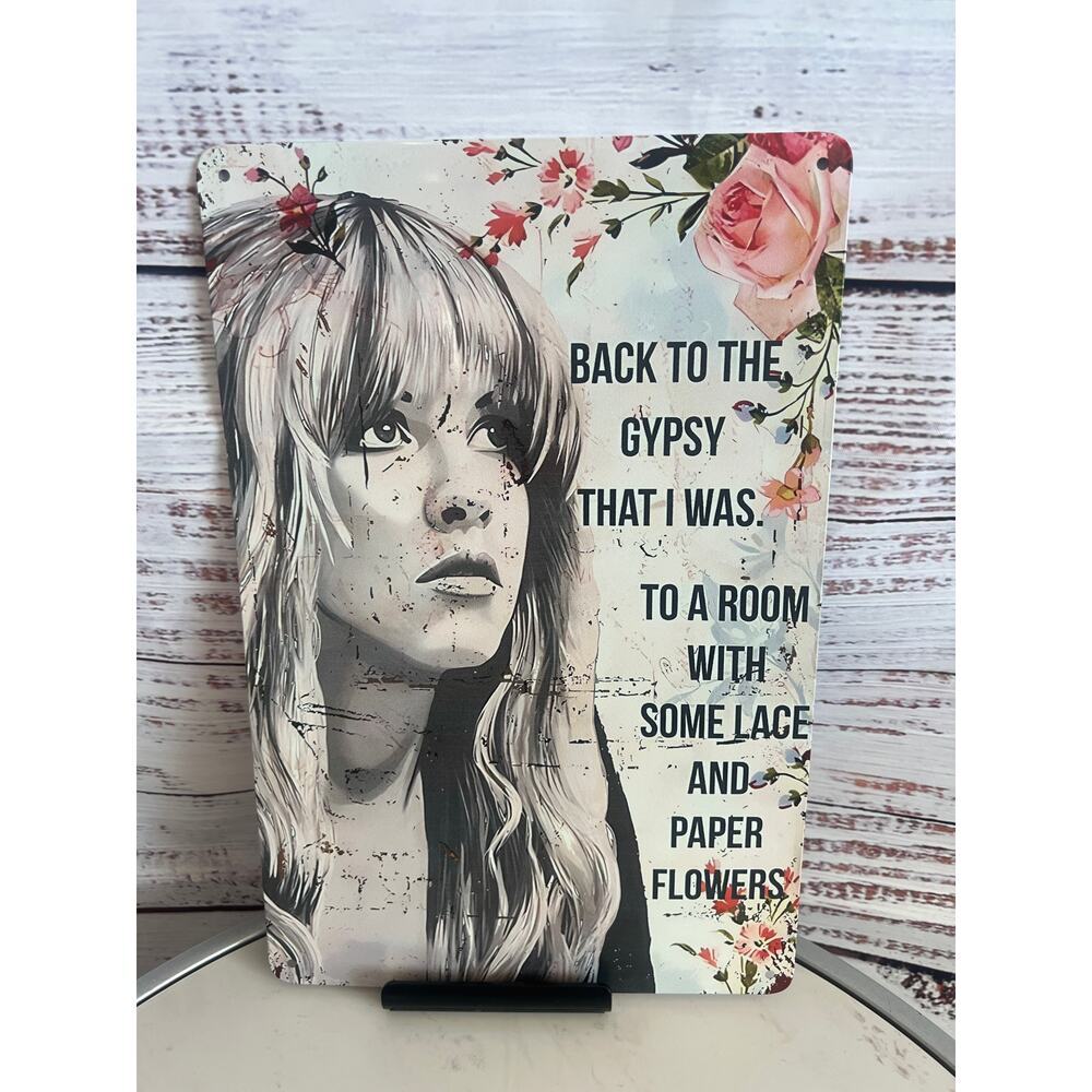 Stevie Nicks to A Room with Some Lace and Paper Flowers
Vintage Metal Sign